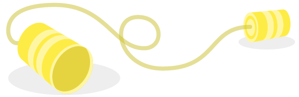 An illustration of two tin cans connected by a string.